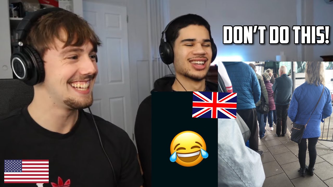 Americans React to Ten Things You Should Never Do in the UK - YouTube