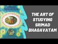 The Art of Studying Srimad Bhagavatam | Amarendra Dasa