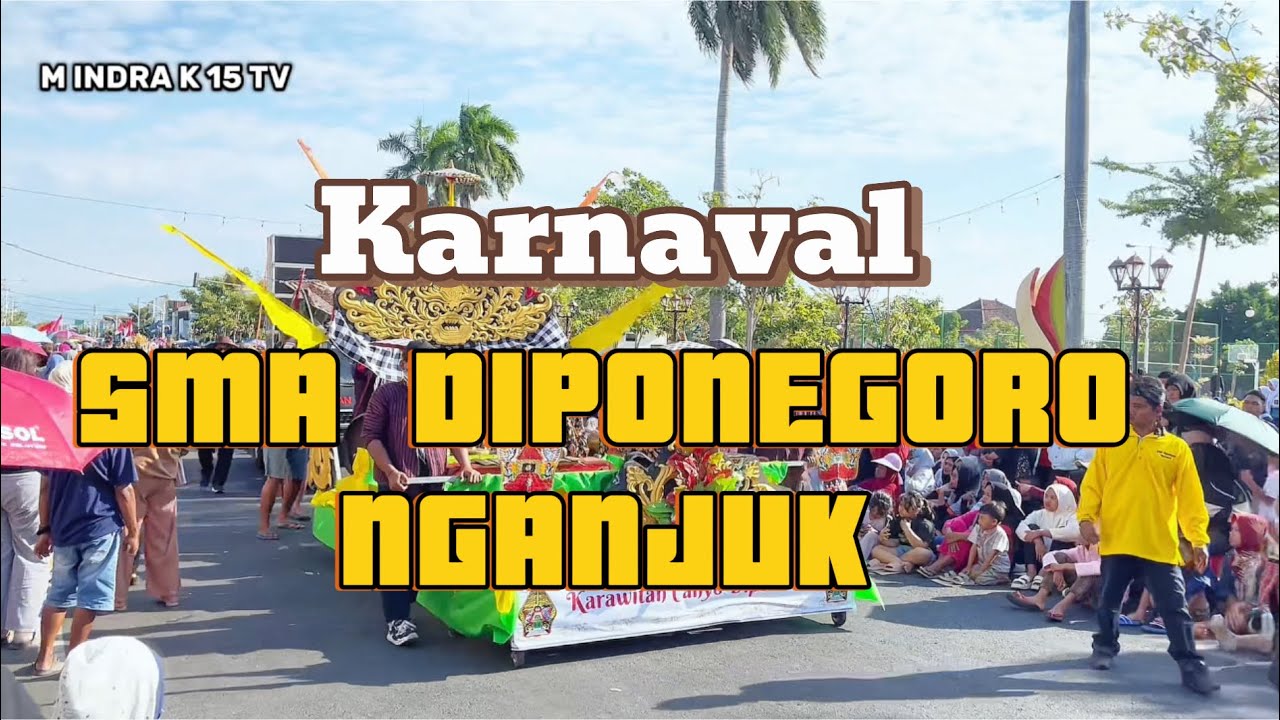 CUACA CERAH MERIAH - KARNAVAL PAWAI BUDAYA SMA DIPONEGORO NGANJUK HUT RI KE 79 2024
