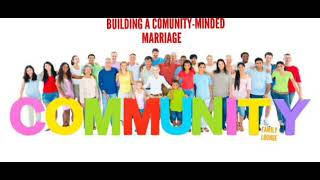 BUILDING A COMMUNITY-MINDED MARRIAGE by Peter Doreen Mukwena
