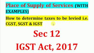 محل ارائه خدمات در GST با مثال، نحوه تعیین مالیات در GST PART1