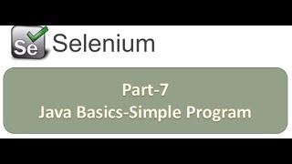 Famous Selenium Part 7 Java Basics Simple Program Wealth
