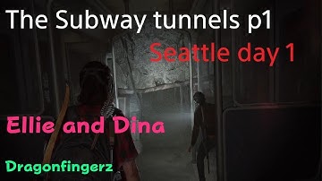 The Subway tunnels Part 1  The Last of Us Part II Remastered