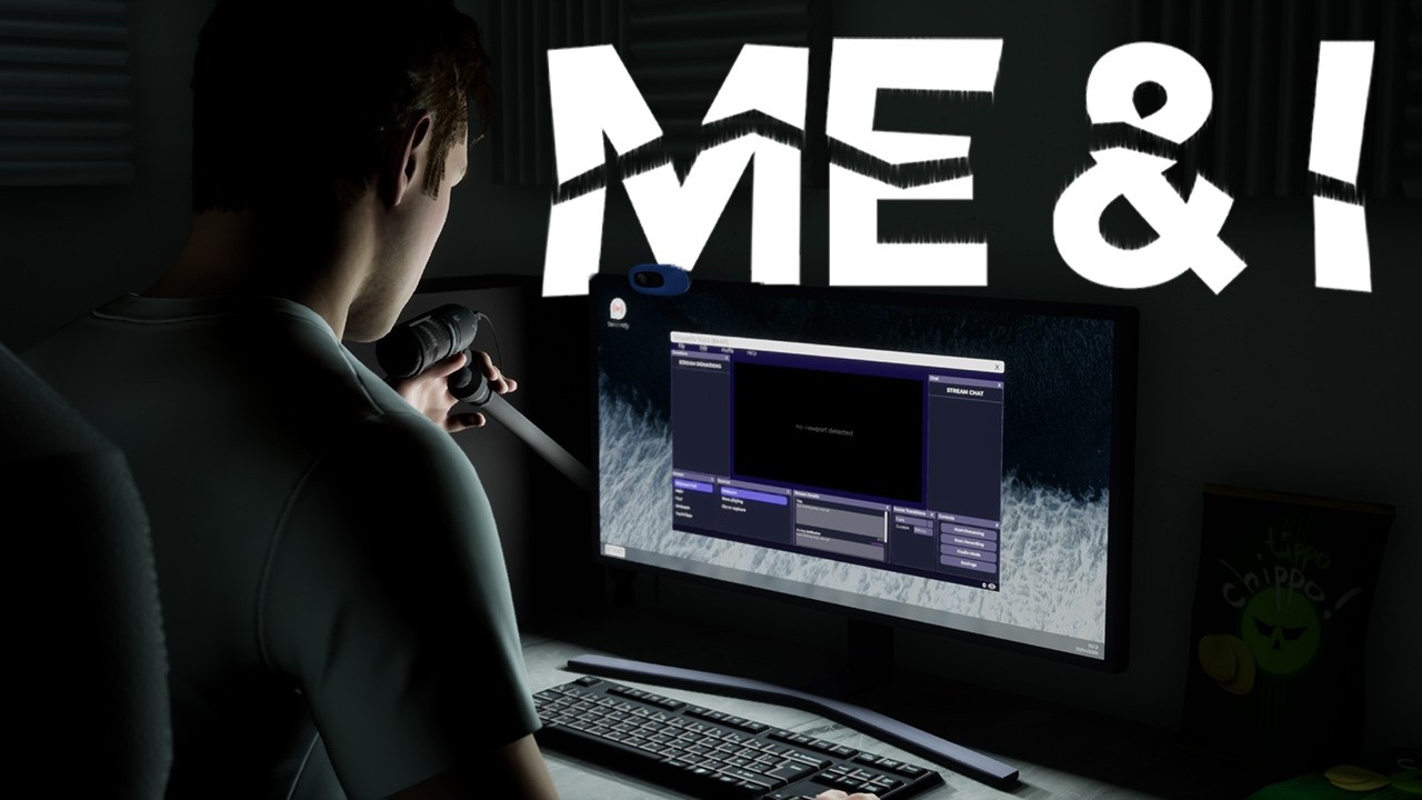 HORROR GAME ABOUT STREAMING | Me & I