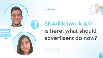 How does SKAdNetwork 4.0 work? Q&A with Tenjin’s product manager