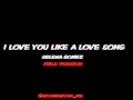 Love you like a love song baby(Male Version) - Selena Gomez