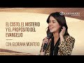 El costo, el misterio y el propósito del evangelio | Gloriana Montero | Estudios Bíblicos 2020