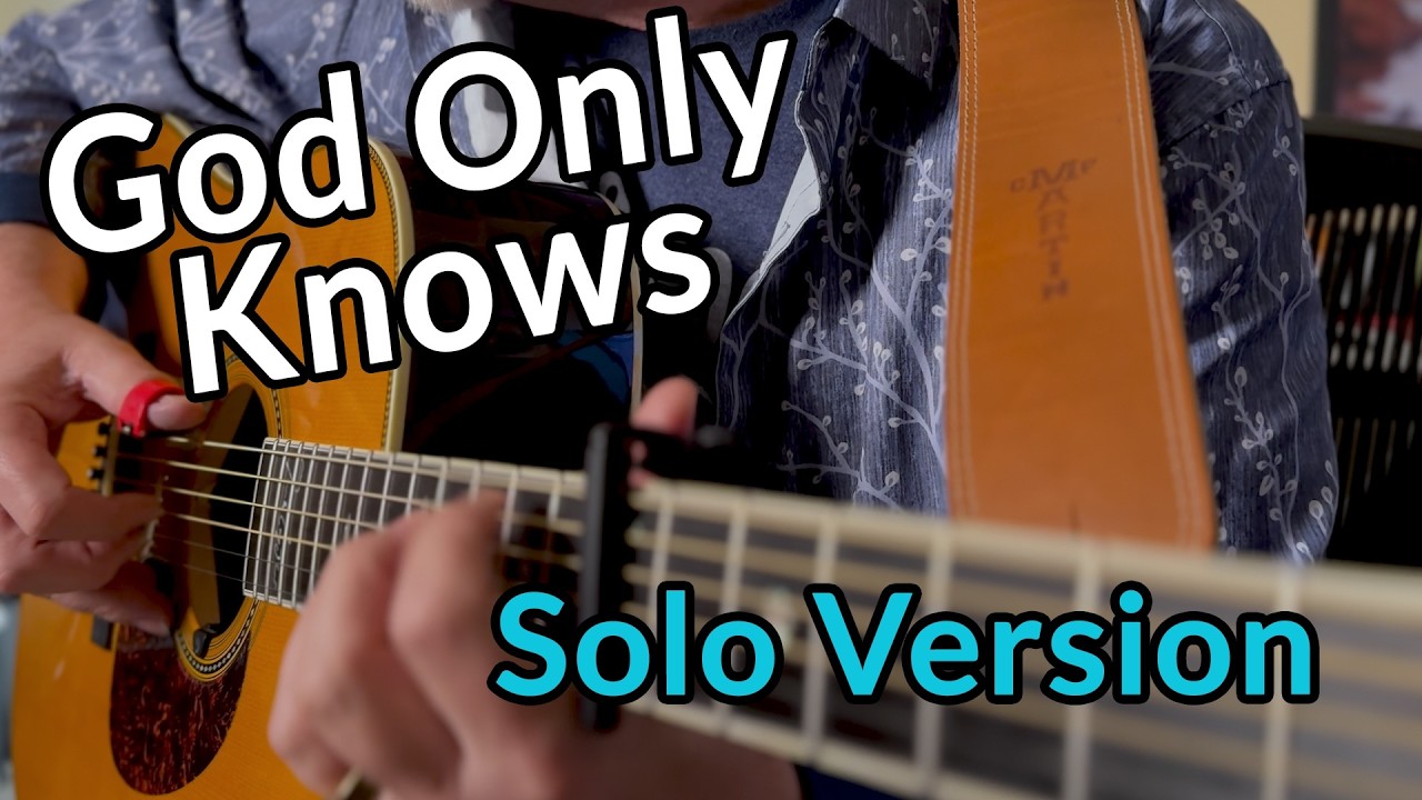 God Only Knows (Brian Wilson Tribute) - Solo Acoustic Beach Boys Cover