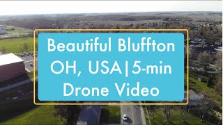 Beautiful Bluffton, OH USA | 5-min Drone Video | Food Adventures and More