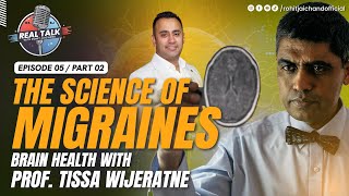 Migraine Facts That Will Blow Your Mind! Rohit with Tissa | Ep 5 Part 2 | English