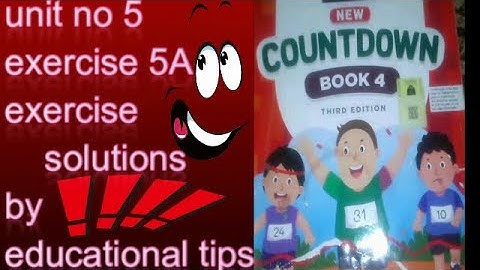 COUNTDOWN BOOK 4,CLASS 4,EX 5A SOLVED, PG NO  104 TO 115, QUESTIONS SOLVED