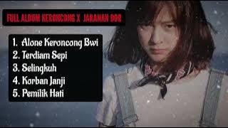 FULL ALBUM DJ KERONCONG BWI X JARANAN DOR | ALONE PT 2 | TERDIAM SEPI