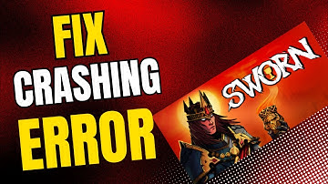 How to Fix SWORN Crash at start or Crashing on PC