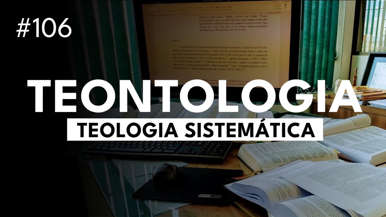 Teontologia - A doutrina de Deus - Curso Básico de Teologia - Aula 1
