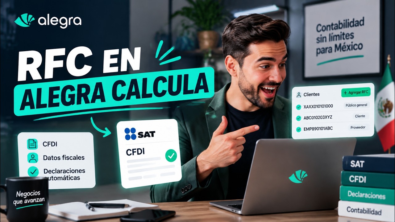 Agrega clientes RFC con Alegra Calcula | Declaraciones automáticas ...