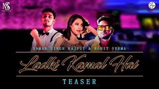 Ladki Kamaal Haiofficial Teaserftrohit Verma Samar Singh Rajput Mansi Bankeindore