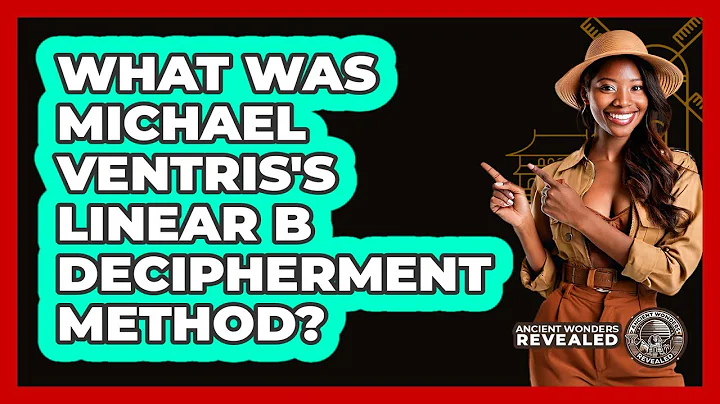 What Was Michael Ventris's Linear B Decipherment Method?