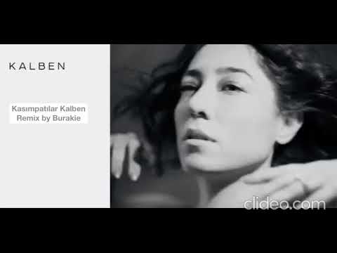 Kasımpatılar KALBEN  Remix by Burakie