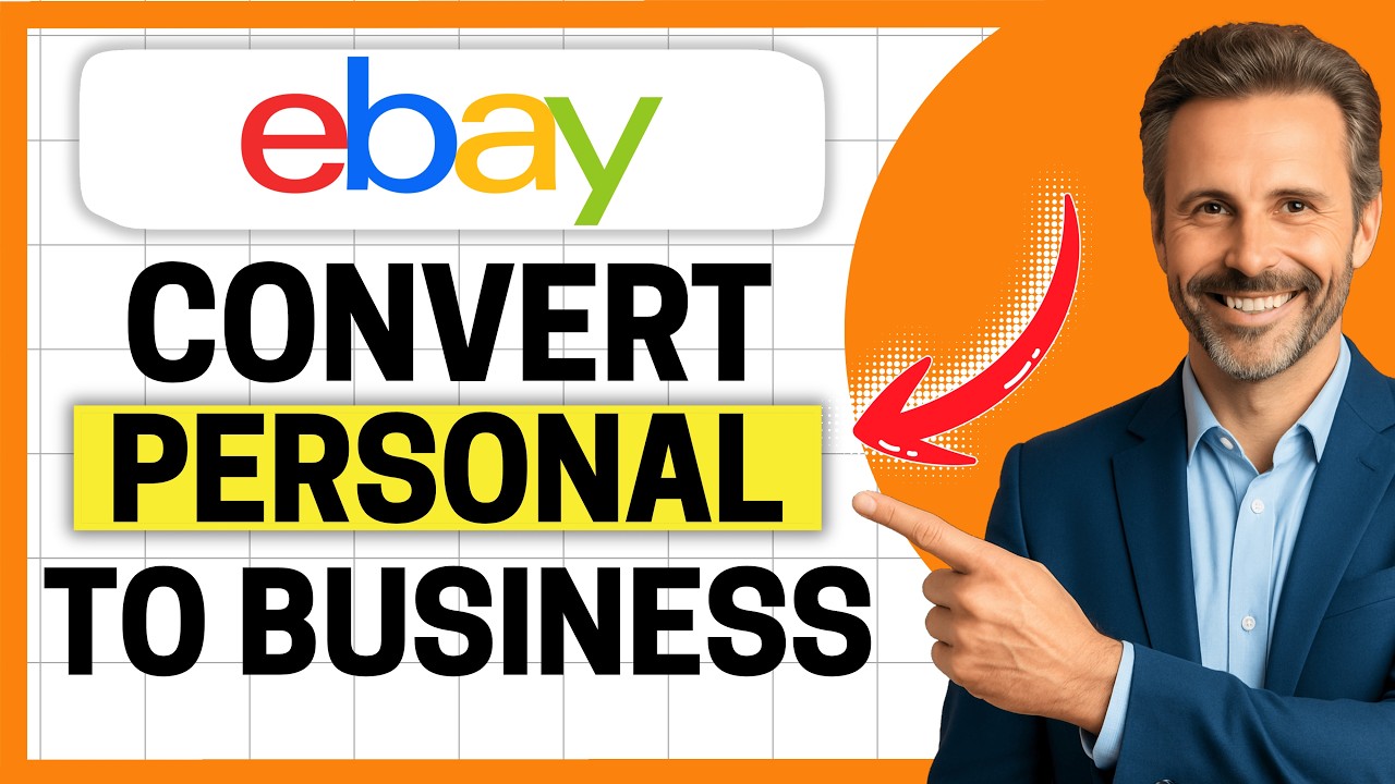 How To Convert eBay Personal Account to Business Account [Easy Guide]