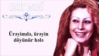 İlhamə Quliyeva - Unut Məni (Lyrics) Resimi