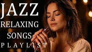Smooth Jazz Harmony  Soulful Female Vocals & Positive Lyrics for Deep Relaxation 1 Hour
