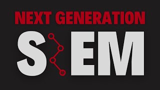 Next Generation SIEM Introduction