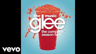 Glee Cast - When I Get You Alone (Official Audio)