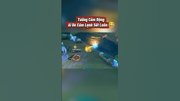 Tưởng Cảm Động Ai Dè Cảm Lạnh 😂#shorts #liênquân