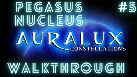 Auralux 2 Constellations | Pegasus - Nucleus | Full Level Walkthrough