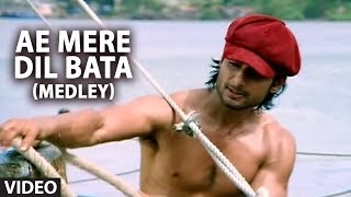 Ae Mere Dil Bata (Medley) | Ye Mere Ishq Ka Sila- Remix (Phir Bewafai) chords