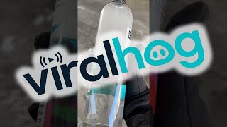 Water Bottle Freezes Instantly || ViralHog