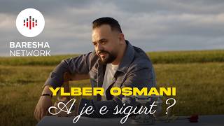 Ylber Osmani - A JE E SIGURT