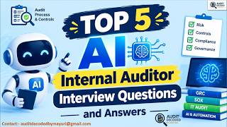 Top 5 AI Internal Auditor Interview Questions and Answers