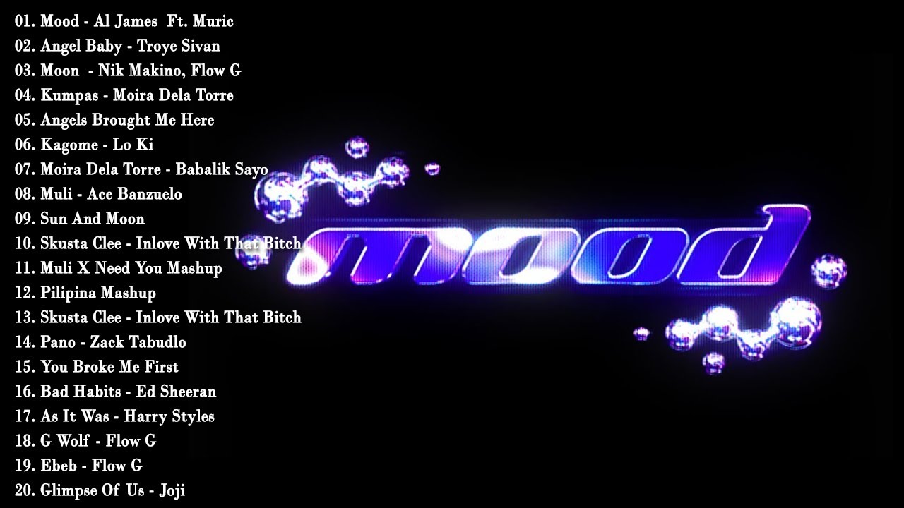 Al James, Muric - Mood - New OPM Love Songs 2022 - New Tagalog Songs 2022 Playlist