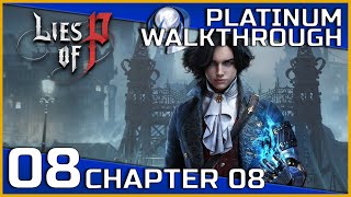 Lies Of P Full Platinum Walkthrough - 08 - Chapter 08