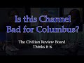 Is this channel bad for the City of Columbus?