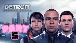 THE LIFE OF AN ANDRIOD IN DETRIOT BECOMES HUMAN - PART 3 - XBOX SERIES S GAMEPLAY