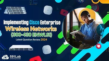 Cisco ENWLSI 300-430: Cisco Enterprise Wireless Networks-Practice Question & Answer
