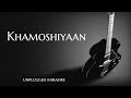 Khamoshiyaan unplugged guitar karaoke with lyrics  darksun productions