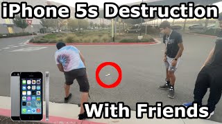 Destroying an iPhone 5s With Friends