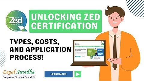 Unlocking ZED Certification: Types, Costs, and Application Process!"