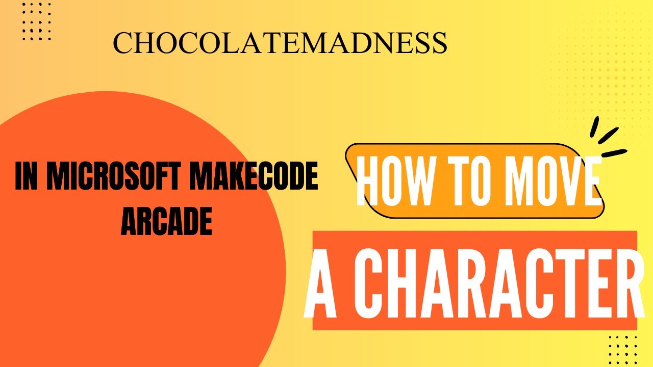How to move a character in Microsoft Makecode Arcade - YouTube
