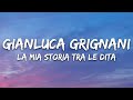 Gianluca Grignani La Mia Storia Tra Le Dita Testo Lyrics Gianluca Grignani La Mia Storia Tra Le Dita Testo Lyrics