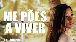CEF ft. BIGNELO " ME PÕES A VIVER " (VIDEO OFICIAL) B26 chords