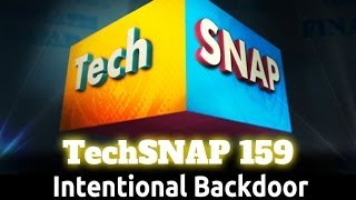 Download Lagu Intentional Backdoor | TechSNAP 159