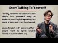Start Talking To Yourself Day || Graded Reader || Improve Your English || Listen And Practice