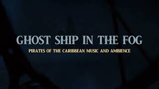 Pirates of the Caribbean | Music and Ambience | Ghost Ship