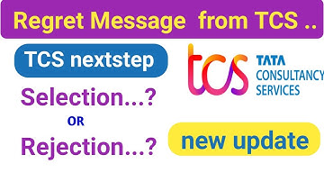 Latest update from TCS | regret message to the rejected candidates | nextstep | offer letter| TCS.