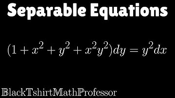 Separable Equations Problem 3 (Differential Equations)