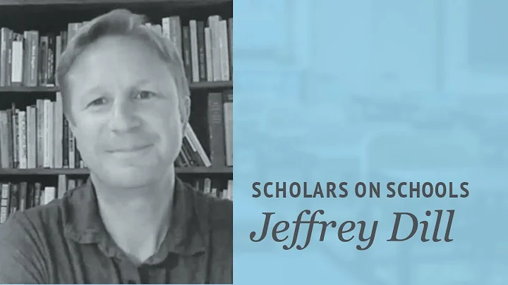 Scholars on Schools: Jeffrey S. Dill interviewed  ...